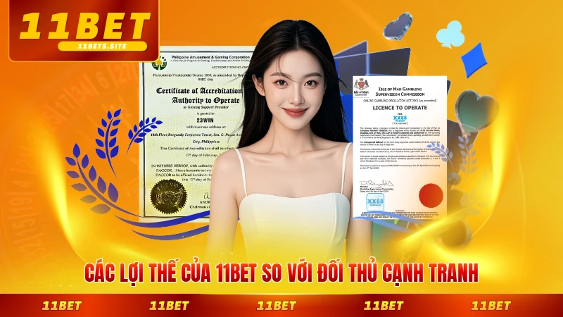 Các lợi thế của 11BET so với đối thủ cạnh tranh