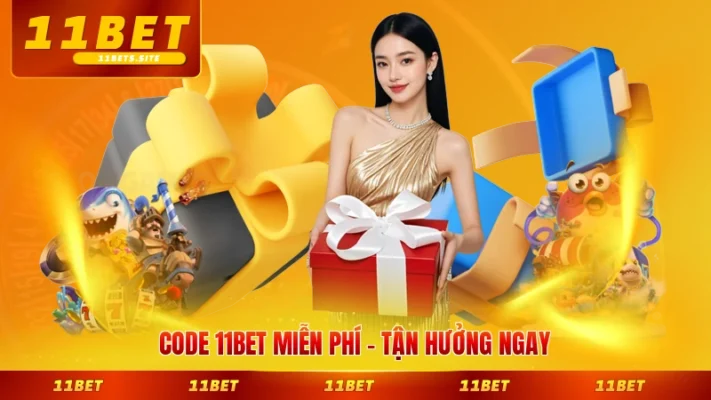 code 11BET miễn phí