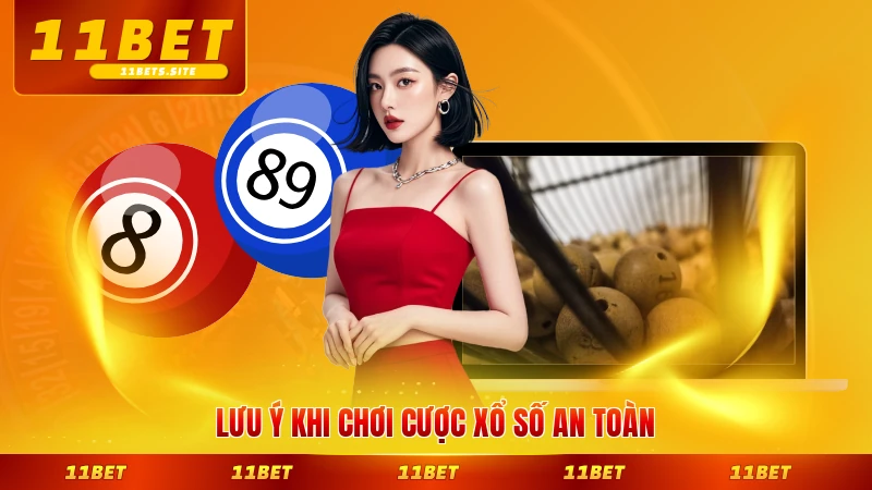 Lưu ý khi chơi cược xổ số an toàn