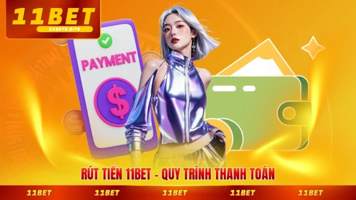 Rút tiền 11BET