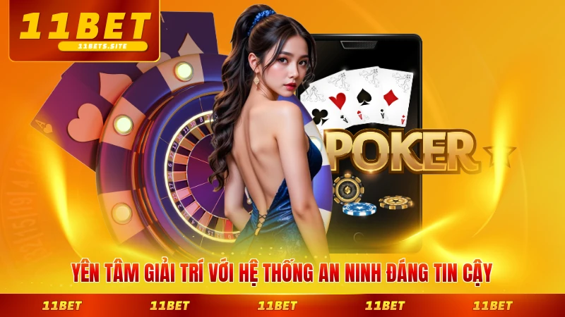 Yên tâm giải trí với hệ thống an ninh đáng tin cậy